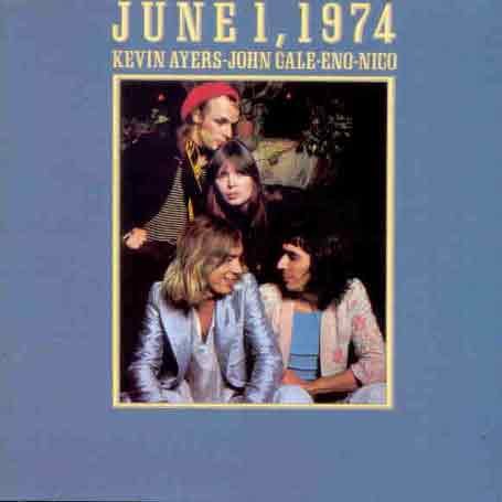 June 1 1974 - KEVIN AYERS/CALE/ENO/NICO - Musik - Universal Music - 0042284255226 - 5 mars 1990
