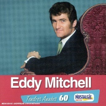 Cover for Eddy Mitchell · Tendres Annees (CD) (2008)