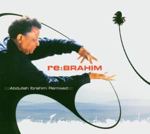 Re:Brahim-Abdullah - Ibrahim Abdullah Remixed W. DJ - Muziek - ENJA - 0063757190226 - 21 oktober 2004