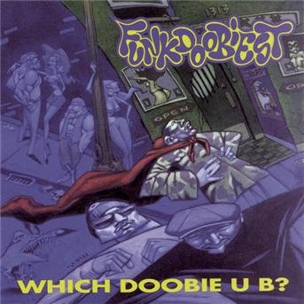 Cover for Funkdoobiest · Which Doobie U B (CD) (1993)