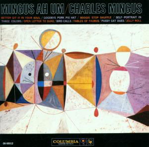 Mingus Ah Um - Charles Mingus - Musik - JAZZ - 0074646551226 - 23. Februar 1999