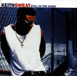 Cover for Keith Sweat · Still In The Game (CD) (2018)