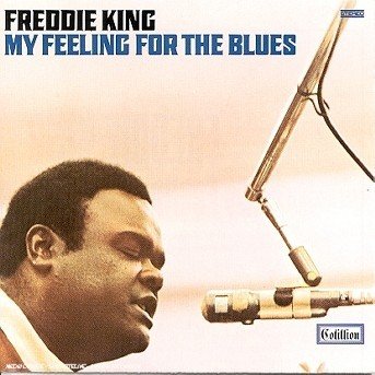 Cover for Freddie King · Freddie King-my Feeling for the Blues (CD) (1988)