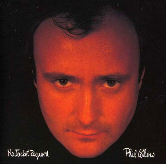 No Jacket Required - Phil Collins - Musique - UK - 0077778640226 - 12 novembre 2013