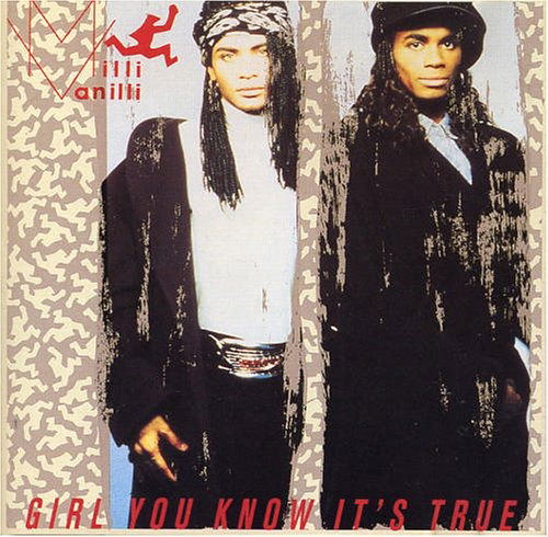 Girl you know it's True - Milli Vanilli - Music -  - 0078221859226 - 