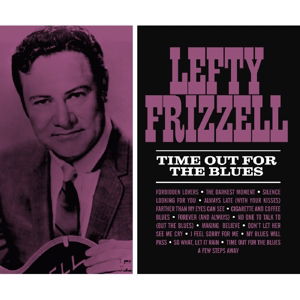 Lefty Frizzell · Time out for the Blues (CD) (2016)