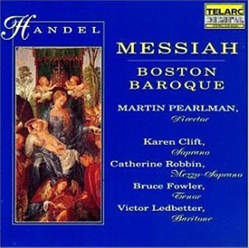 Cover for Handel / Pearlman / Boston Baroque · Messiah on Period Instruments (CD) (1992)