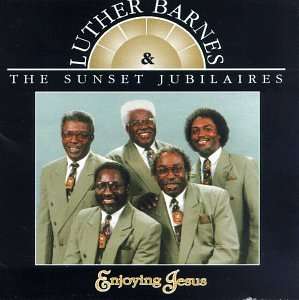 Cover for Barnes,luther &amp; Sunset Jubilaires · Enjoying Jesus (CD) [Live edition] (1993)