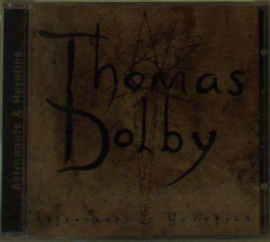Astronauts & Heretics - Thomas Dolby - Musik - COLLECTABLES - 0090431676226 - 26 september 2006