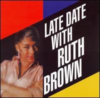 Late Date with Ruth Brown - Ruth Brown - Musik - COLLECTABLES - 0090431692226 - 28. august 2007
