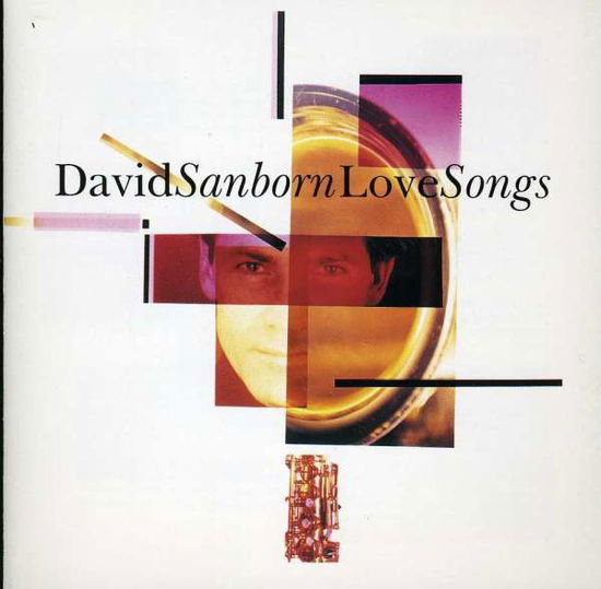 Love Songs - David Sanborn - Música - Warner - 0093624624226 - 14 de novembro de 1995