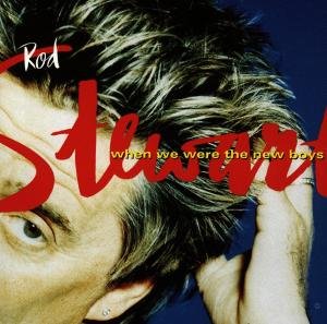 Cover for Rod Stewart · When We Were the New Boys (CD) (1998)