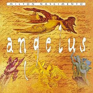 Cover for Milton Nascimento · Angelus (CD) (2016)