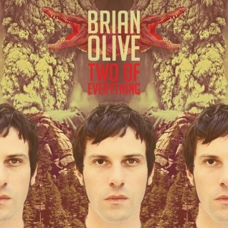 Two Of Everything - Brian Olive - Musikk - ALIVE - 0095081012226 - 7. juni 2011