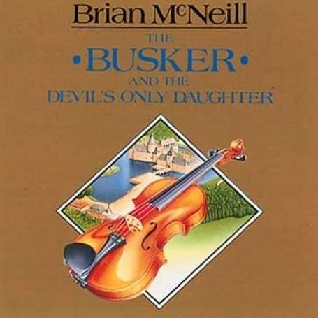 Cover for Brian Mcneill · Busker &amp; Devils Only Daug (CD) (1990)