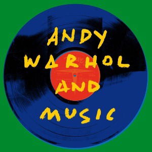 Andy Warhol & Music / Various - Andy Warhol & Music / Various - Muzyka - SONY MUSIC ENTERTAINMENT - 0190759960226 - 11 października 2019