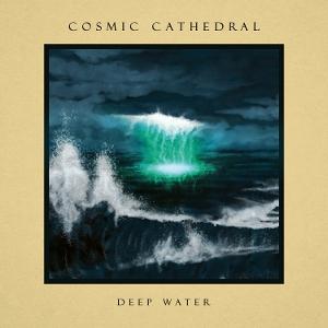 Cover for Cosmic Cathedral · Deep Water (CD) (2025)