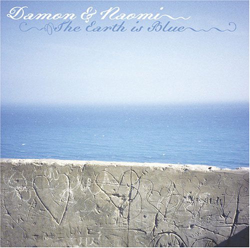 The Earth Is Blue - Damon & Naomi - Música - 20-20-20 - 0600197100226 - 16 de fevereiro de 2005