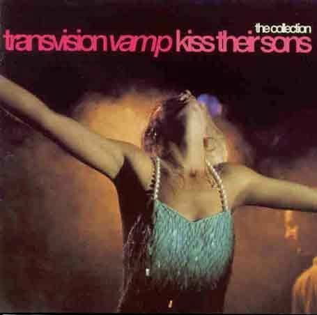 Kiss Their Sons - Transvision Vamp - Musiikki - MCA - 0600581936226 - lauantai 20. maaliskuuta 1999