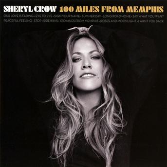 Cover for Sheryl Crow · 100 Miles from Memphis (CD) (2010)