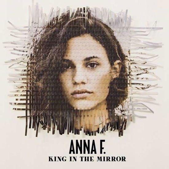Cover for Anna F. · King in the Mirror (CD) (2014)