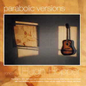 Cover for Hugh Hopper · Parabolic Vsions (CD) (2015)