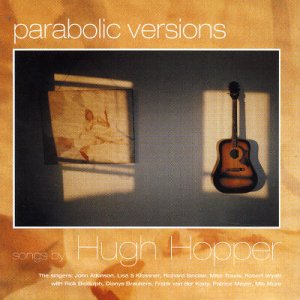 Parabolic Vsions - Hugh Hopper - Musik - VOICEPRINT - 0604388304226 - 7. august 2015