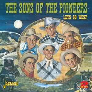 Lets Go West - Sons Of The Pioneers - Musik - JASMINE - 0604988360226 - 27 oktober 2011