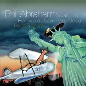 Cover for Phil Abraham · Roots &amp; Wings (CD) (2015)