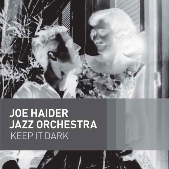 Cover for Joe -Jazz Orchestra- Haider · Keep It Dark (CD) [Digipak] (2016)