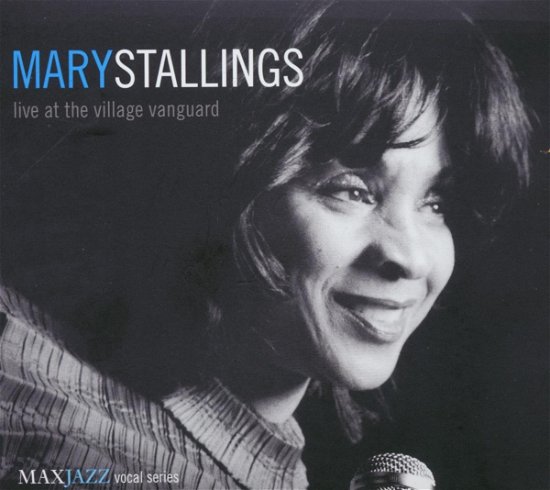 Live At The Village Vanguard by Mary Stallings - Mary Stallings - Musik - Sony Music - 0610614011226 - 25. marts 2016