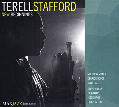 New Beginnings - Terell Stafford - Música - MAXJAZZ - 0610614040226 - 21 de julho de 2003