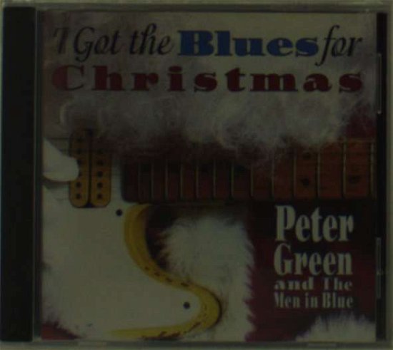 Cover for Peter Green · Got the Blues for Christmas (CD) (1998)