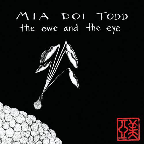 Cover for Mia Doi Todd · Ewe &amp; The Eye (CD) (1990)