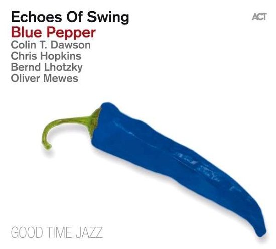 Cover for Echoes Of Swing · Blue Pepper (CD) [Digipak] (2013)