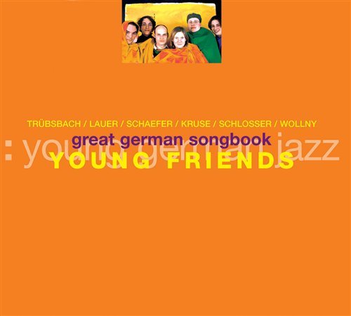 Cover for Young Friends · Great German Songbook (CD) [Digipack] (2005)