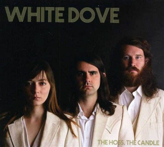 Cover for White Dove · Hoss, The Candle (CD) (2019)