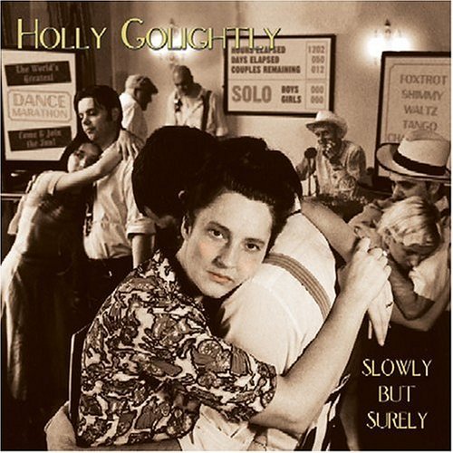 Cover for Holly Golightly · Slowly But Surely (CD) (2009)