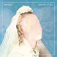 Cover for Annabel · Having It All (CD) (2015)