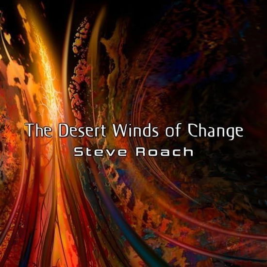 Cover for Steve Roach · The Desert Winds Of Change (CD) (2024)