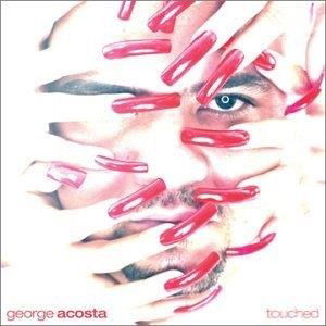 Cover for George Acosta · Touched (CD) (2003)