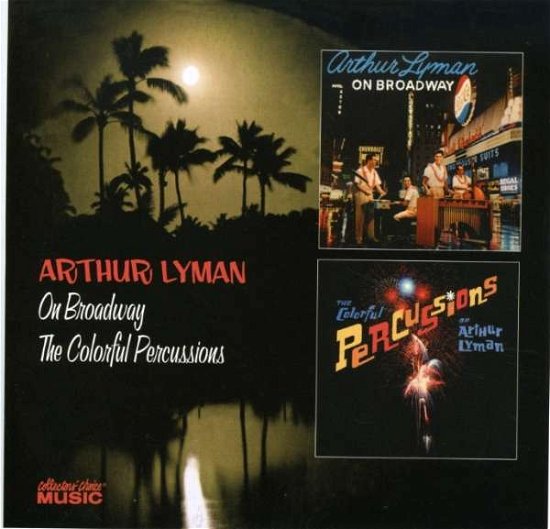 Cover for Lyman Arthur · Arthur Lyman - On Broadway / Colorful Percussions (CD) (2011)