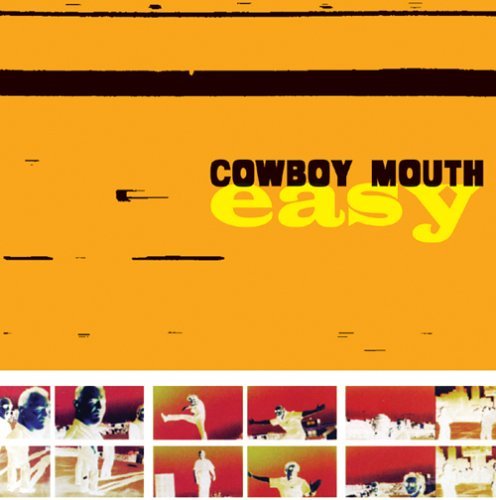 Easy - Cowboy Mouth - Muziek - VALLEY ENTERTAI - 0618321519226 - 25 januari 2005