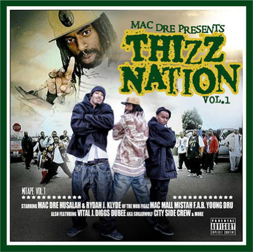 Thizz Nation 1 - Mac Dre - Musikk - B4-N-Afta - 0618763670226 - 17. mai 2011