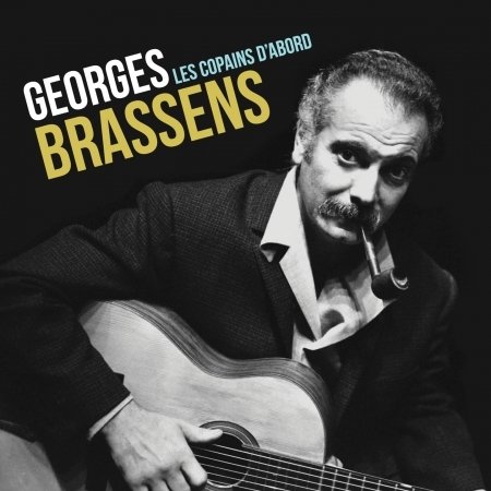 Cover for Georges Brassens · Les Copains D'abord (CD) (2020)