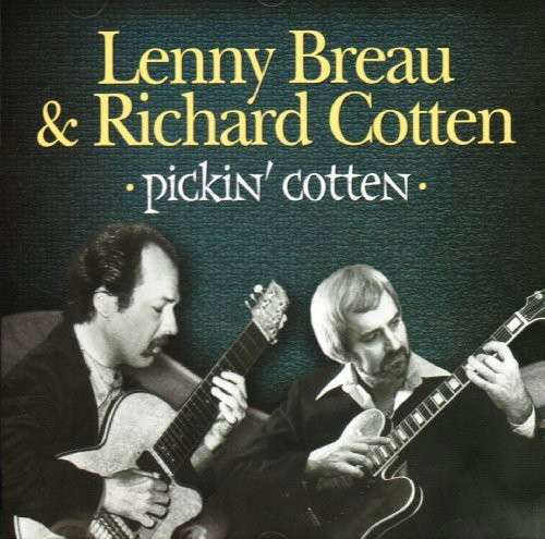 Pickin' Cotten - Lenny Breau and Richard Cotten - Musik - JAZZ - 0620638027226 - 20 januari 2017