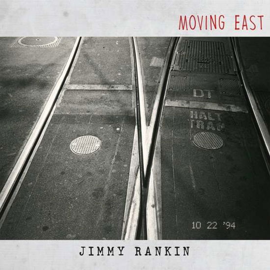 Moving East - Jimmy Rankin - Muzyka - COUNTRY/FOLK - 0620638069226 - 28 września 2018