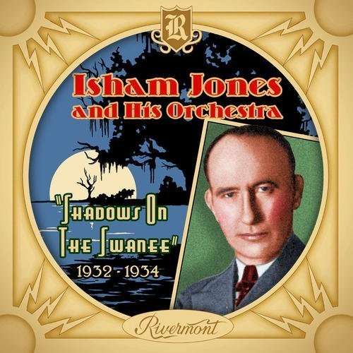 Cover for Jones,isham &amp; His Orchestra · Shadows on the Swanee (CD) (2013)