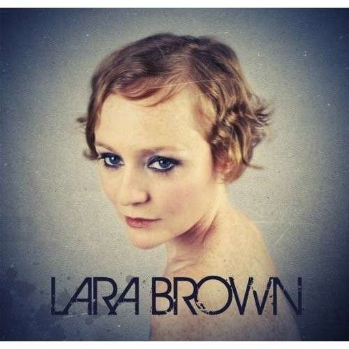 Cover for Lara Brown (CD) (2012)