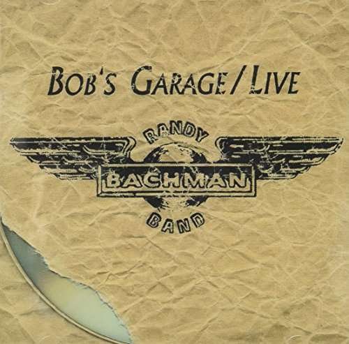 Cover for Randy Bachman · Bob's Garage (CD) (2014)